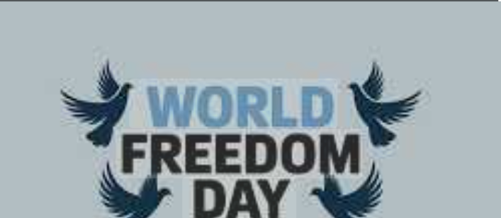 आज विश्व स्वतन्त्रता दिवस 